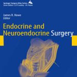 Endocrine.and.Neuroendocrine.Surgery.[taliem.ir]