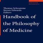 Handbook.of.the.Philosophy.of.Medicine.[taliem.ir]