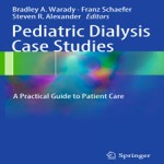 Pediatric.Dialysis.Case.Studies.A.Practical.Guide.to.Patient.[taliem.ir]