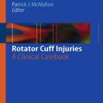 Rotator.Cuff.Injuries.A.Clinical.Casebook.[taliem.ir]
